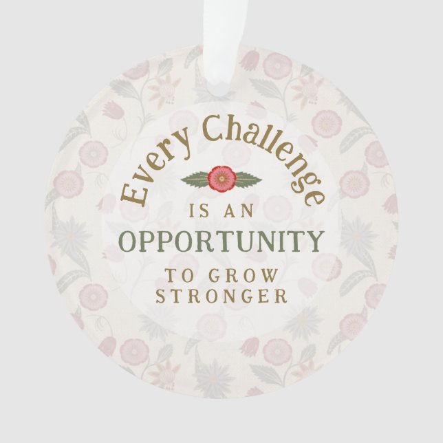 Ornamento "Grow Stronger" Affirmation (Frente)