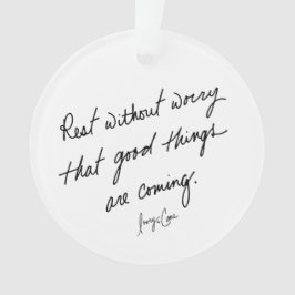 Ornamento Hand-Scripted Good Things Are Coming Inspirational