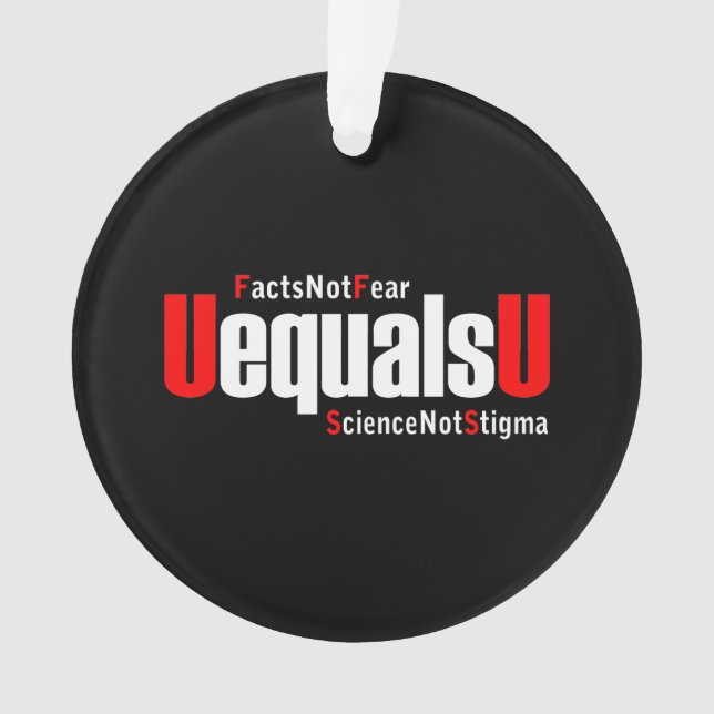 Ornamento HIV UEqualsU não teme ciência não estigma (Frente)