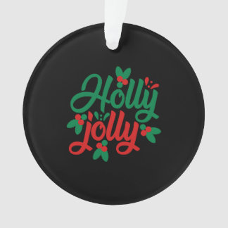 Ornamento Holly jolly, um presente de Natal excelente