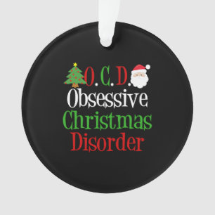 Ornamento Humor Obsessivo com Perturbação de Natal