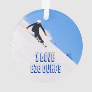 Ornamento I Love Big Dumps Snow Ski Downhill