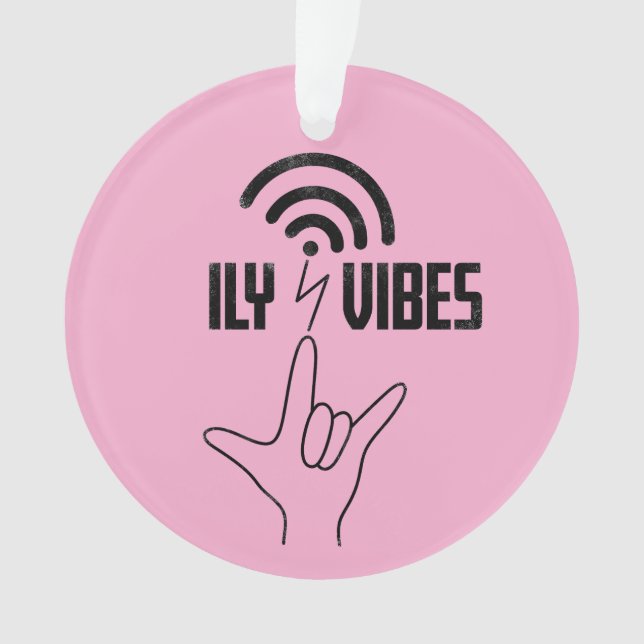 Ornamento ILY Vibes - Design ASL  (Frente)