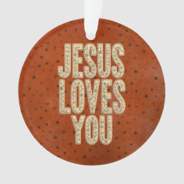 Ornamento Jesus Loves You Rustic Christian Encouragement