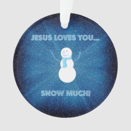 Ornamento Jesus Te Ama Muito Neve! Christian Snowman Blue