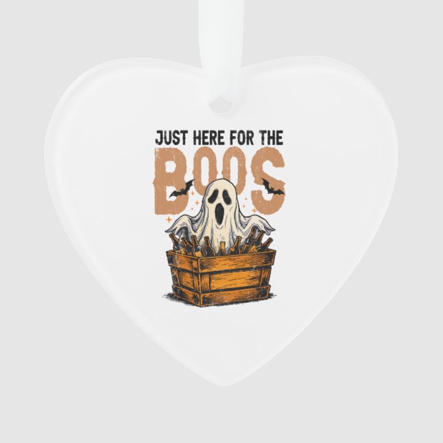 Ornamento Just Here for the Boos Halloween (Frente)