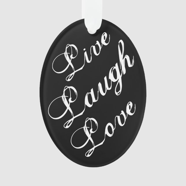 Ornamento Live Laugh Love Ornament (Frente)