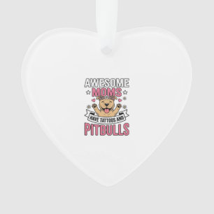 Ornamento Mães Incríveis Têm Tatuagens e Pitbulls Camisa Vin