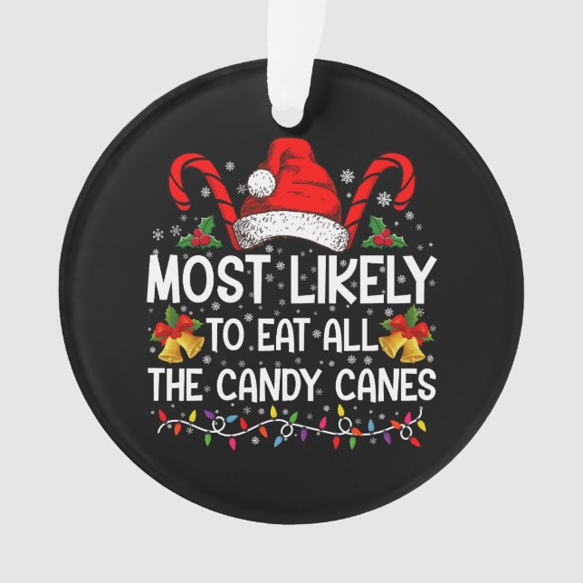 Ornamento Mais Propenso a Comer Todos os Canudos de Natal (Frente)