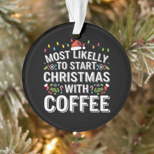 Ornamento Mais Propenso a Iniciar o Natal com Família Café