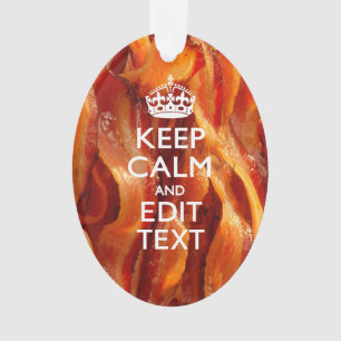 Ornamento Mantenha a calma seu texto no bacon crepitante