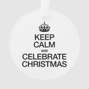 ORNAMENTO MANTENHA CALMO E COMEMORE O NATAL