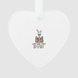 Ornamento Mas Você Morreu Ovos de Esqueleto Engraçados Homen