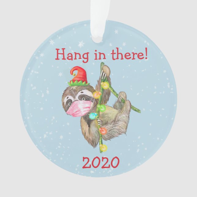 Ornamento Máscara de Natal Sloth Hang in There 2020 (Frente)