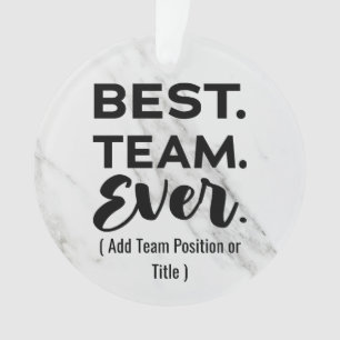 Ornamento Melhor equipe de sempre, Nome Personalizado ou Tra