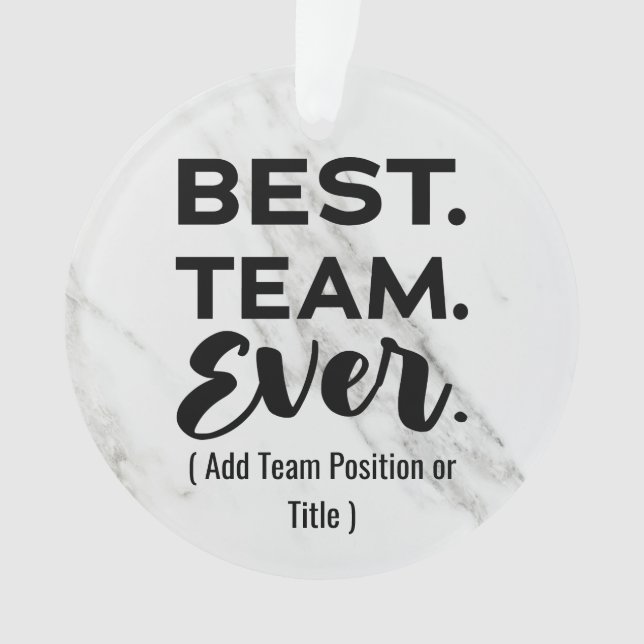 Ornamento Melhor equipe de sempre, Nome Personalizado ou Tra (Frente)