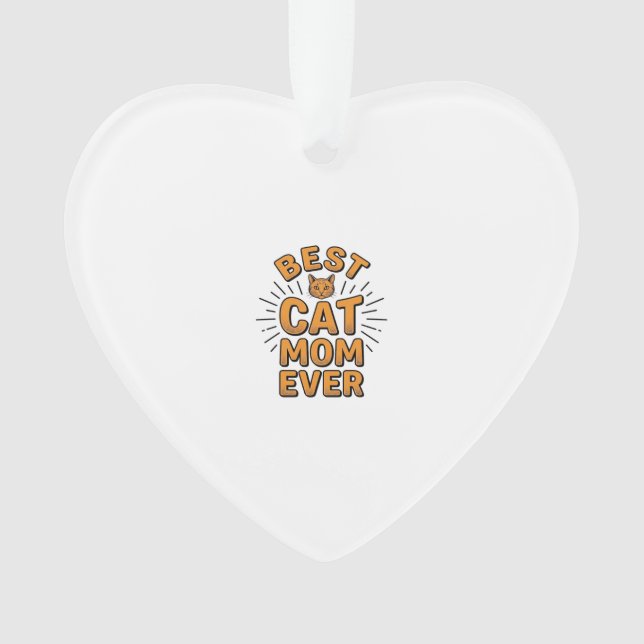 Ornamento Melhor Mãe de Gato de Todos os Tempos Design de Gr (Frente)
