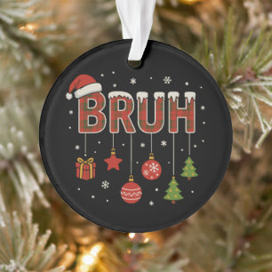 Ornamento Meme Engraçado Cumprimento de Natal do Mano