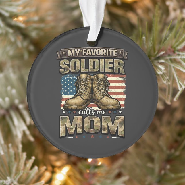 Ornamento Meu soldado favorito me chama de mãe (Árvore)
