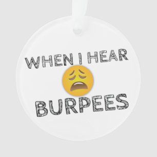 Ornamento Minha cara quando eu ouvir Burpees - Emoji virado