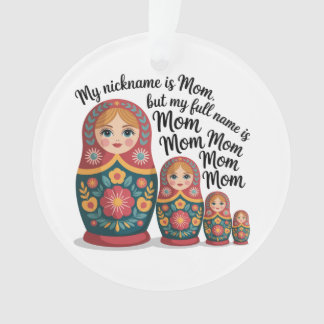 Ornamento My Nickname Is Mom, But My Full Name Is Mom Mom