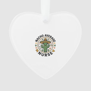 Ornamento Nacho Average Nurse Cactus Fiesta Camisa Design_1