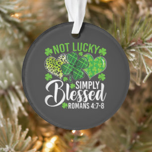 Ornamento Não Sortudo Simplesmente Abençoado Cristão