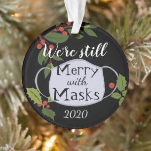 Ornamento Natal 2020 Ainda Feliz Com Máscaras