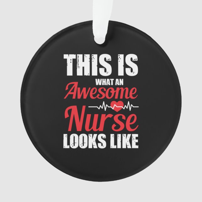 Ornamento Nurse Gift | This Is What An Awesome Nurse (Frente)