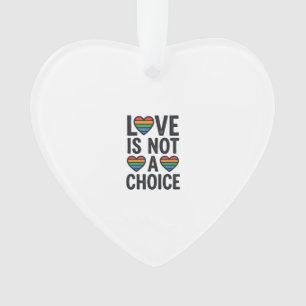 Ornamento O Amor Não é uma Escolha Camiseta Vintage Orgulho