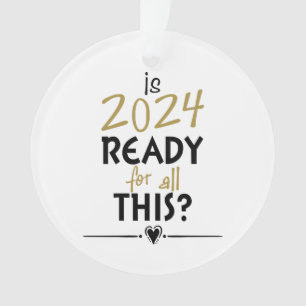 Ornamento O ano de 2024 está preparado para tudo isto