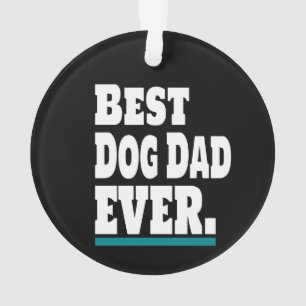 Ornamento O melhor Pai de cachorro que já foi engraçado