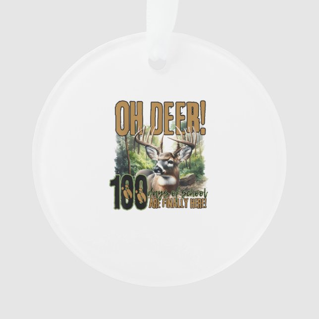 Ornamento Oh Deer 100 Days Of School Deer HuAcrylic Ornament (Frente)