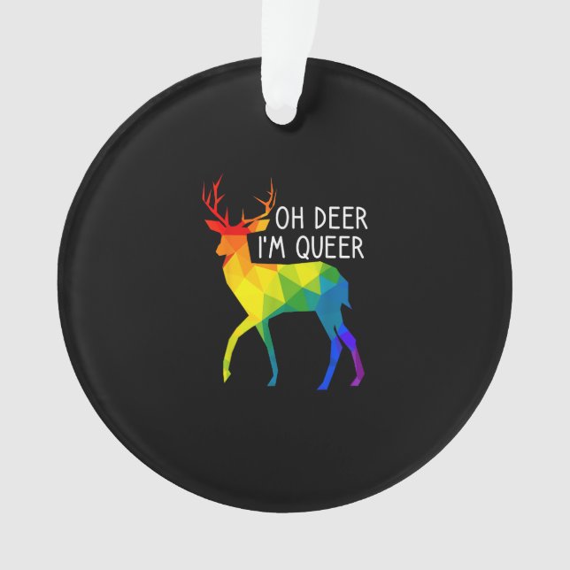 Ornamento Oh Deer Queer LGBTQ Pride CelebratAcrylic Ornament (Frente)