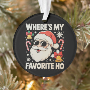 Ornamento Onde está meu Papai Noel safado favorito de Natal