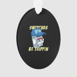 Ornamento Os Comutadores São Os Elétricos Trippin Engraça