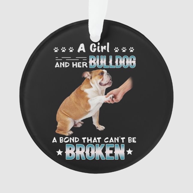 Ornamento Pão Cão| Garota Seu Bulldog Uma Obrigação Não Pode (Frente)