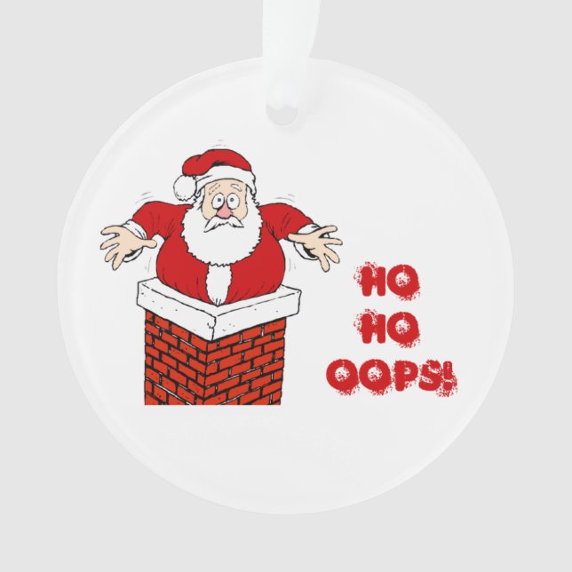 Ornamento Papai Noel Preso na Chaminé Ho Ho Oops! (Frente)