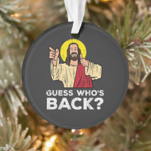 Ornamento Páscoa Adivinhe Quem Voltou Jesus Engraçado Religi