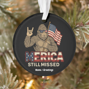 Ornamento Pé Grande "Merica Ainda Perdida" Patriota 4 de jul