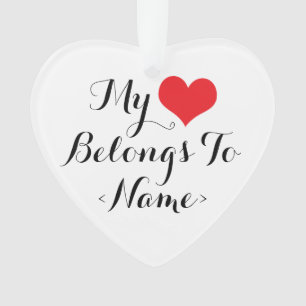 Ornamento Personalize Meu Coração Pertence A <Name>