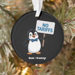 Ornamento Pinguins engraçados SEM TARIFAS Tributação Protest