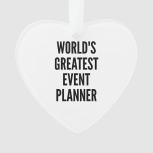 Ornamento Planeador de Eventos Mais Importante do Mundo