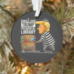 Ornamento Prison Trump Presidential Library<br><div class="desc">Prison Trump Presidential Library</div>