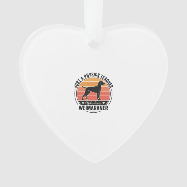 Ornamento Professor de Física Ama Weimaraner Design de Cacho (Frente)