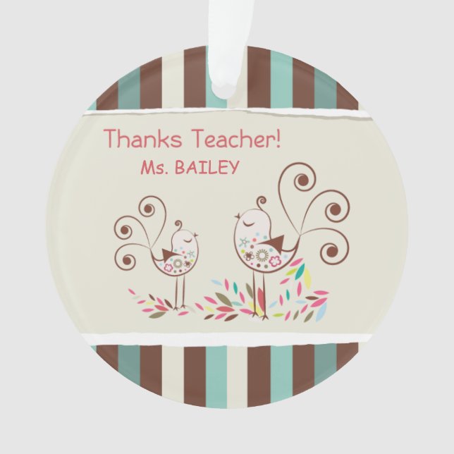 Ornamento Professor de obrigados, Stripe de Aves Whimsical (Frente)