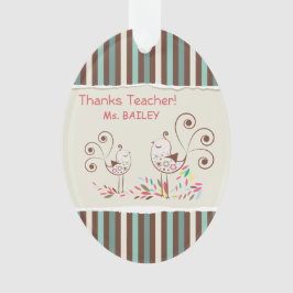 Ornamento Professor de obrigados, Stripe de Aves Whimsical