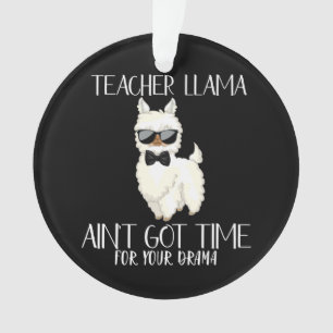 Ornamento Professor Llama - Sem tempo para um educador engra