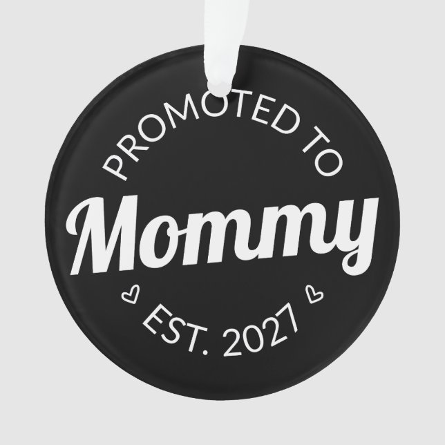 Ornamento Promovida a Mamãe Desde 2027 Anúncio de Nova Mamãe (Frente)