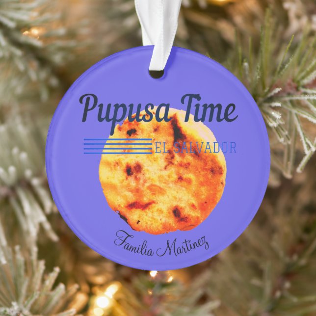 Ornamento Pupusa Time Salvadorian Custom Name favorito (Árvore)